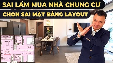 Sai lầm trong việc chọn mặt bằng layout căn hộ khi mua nhà chung cư Hà Nội | NHÀ TỐT