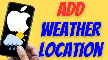 How to Add Weather Location on iPhone or iPad (iOS)