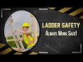 Safety Toolbox Talks: Ladder Safety