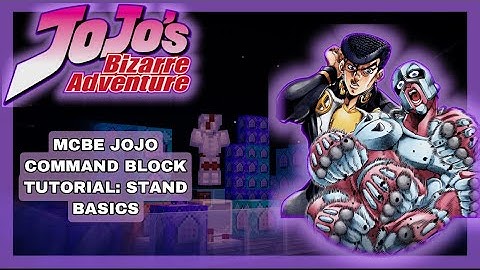 MCPE/MCBE JOJO Command Tutorial | Stand Basics | 《Stand Follow, Stand Summon, Stand Barrage》