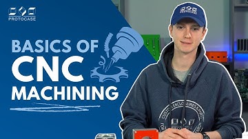 Proto Tech Tip - Basics of CNC Machining
