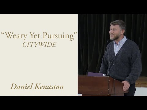 Weary Yet Pursuing - Daniel Kenaston