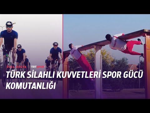 Özel Dosya | Türk Silahlı Kuvvetleri Spor Gücü Komutanlığı