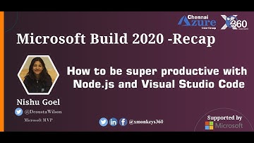 How to be super productive with Node.js and Visual Studio Code | Nishu Goel | XMonkeys360