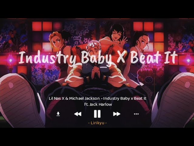 Текст industry baby. Lil nas x & Michael Jackson - industry Baby & Beat it (Lukka Mashup). Jack and the Cuckoo-Clock Heart.