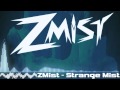 Zmist - Strange Mist (Original Mix)
