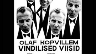 Video thumbnail of "Olaf Kopvillem Tsivilisatsioon"