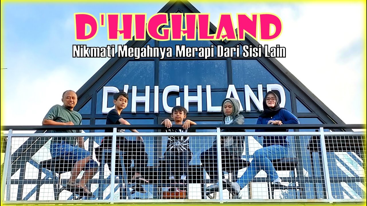 FAMILY MOMENT | Trip SELO - D'HIGHLAND