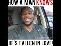 HOW A MAN KNOWS HE'S FALLEN IN LOVE!