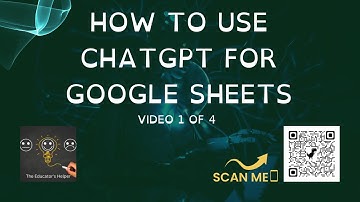 How to Use ChatGPT for Google Sheets  (Video 1 of 4)