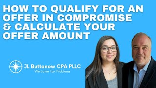 How to Qualify for an Offer in Compromise & Calculate Your Offer Amount