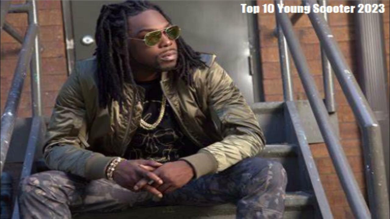 Top 10 Young Scooter Songs 2023 Mix YouTube