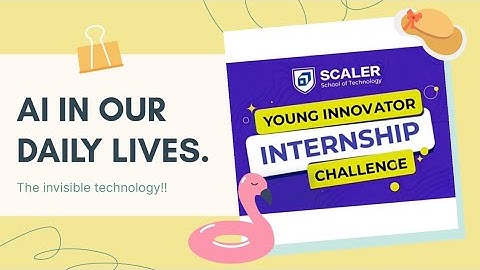 "How AI is revolutionizing our everyday tasks" :  @YIIC  @SCALER @ScalerSchoolOfTechnology