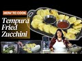 Crispy tempura fried zucchini recipe wok stepbystep tutorial