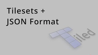 Tiled Map Editor - Tilesets and the JSON Format screenshot 3