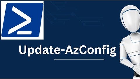 Update-AzConfig | Update-AzConfig PowerShell Command | Azure PowerShell Commands