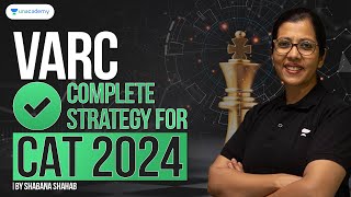 CAT 2024 Complete VARC Strategy | Shabana Shahab #cat2024