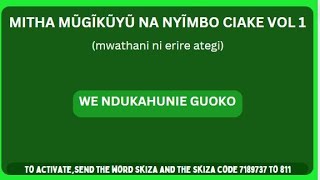 We ndũkahunie guoko rĩrĩa ũgũcokia ngatho // Mitha Mũgĩkũyũ Na Nyĩmbo Ciake