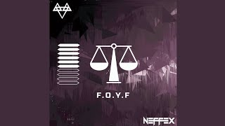 NEFFEX - FOYF (Focus On Yourself First) (Official Audio)
