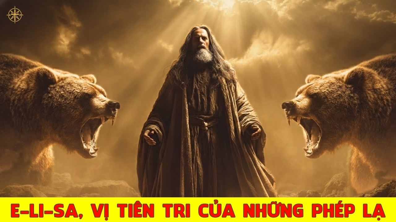 Giải Mã Những Phép Lạ Không Tưởng Của Ê-li-sa, Vị Tiên Tri Thách Thức Mọi Quy Luật Vật Lý
