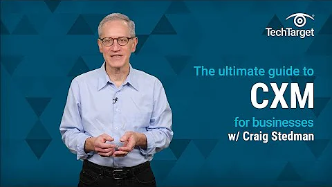 Ultimate Guide to Customer Experience Management (CXM) for Businesses