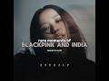 BLACKPINK x INDIA