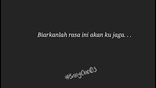 Story WA Our story Bernafas untukmu