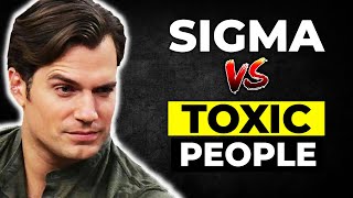 How Sigma Males Handle Toxic People