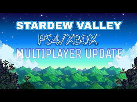 Videó: A Stardew Valley Multiplayer Eltalálja A PlayStation 4-et, Az Xbox Jóváhagyása Meghiúsul