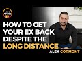 How To Get Your Ex Back In A Long Distance Relationship