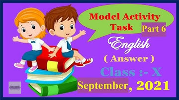 Model Activity Task Class 10 English Answer part 6 || September 2021