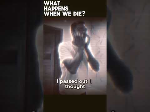 ماذا يحدث عندما نموت تجربة الاقتراب من الموت