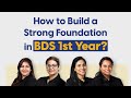 How to Build a Strong Foundation in 1st Year BDS | DBMCI MDS