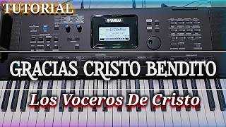 Tutorial - Gracias Cristo Bendito - Teclado FACIL - Los Voceros De Cristo