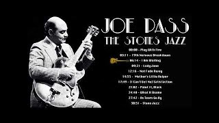 Joe Pass - The Stones Jazz (Full Album)