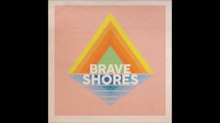 Video thumbnail of "Brave Shores - Never Come Down"