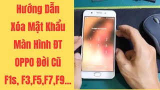 Chi sẻ cách xóa mật khẩu màn hình và tài khoản Google cho OPPO F1s