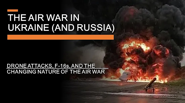 The Ukraine Air War Moves to Russia - Drone attacks, F-16s & Changing tactics - DayDayNews