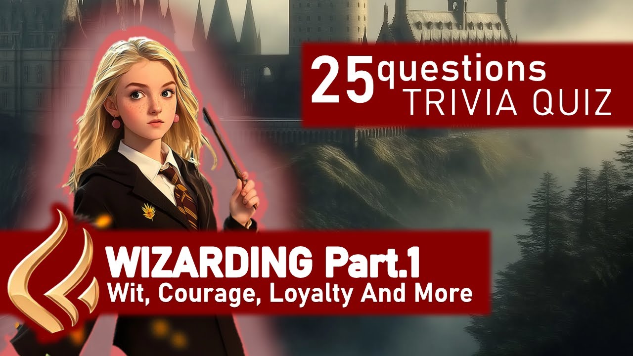 [2024] Wizarding World Trivia QUIZ - Part 1: Questions 1-25 - YouTube