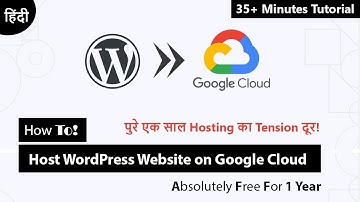 How To! Host WordPress Website on Google Cloud for Free | Hindi Tutorial | 2022