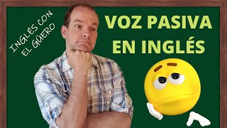 VOZ PASIVA EN INGLÉS: cómo usarla correctamente