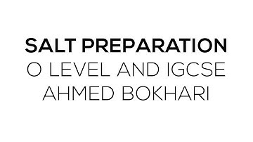 Salt Preparation – O Level and IGCSE Chemistry – Urdu/English – Ahmed Bokhari
