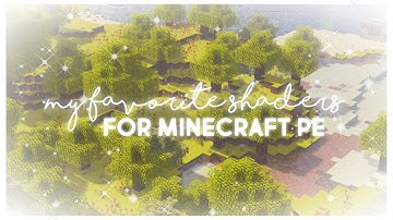 my favorite updated shaders (no lag) for minecraft pe 1.18! 💞🌬✨soft, minimal, aesthetic