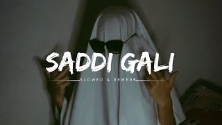 Saddi Gali - Lehmber Hussainpuri (Slowed & Reverb) Resimi