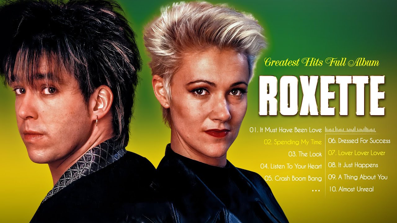 Best Songs of Roxette 2022💖Roxette Greatest Hits Full Album 2022💖The ...