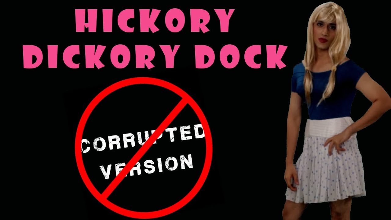 Slippery Slippery Cock Hickory Dickory Dock Corrupted Slutty Nursery Rhyme Youtube