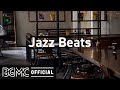 Jazz Beats: Chill Jazzy Beats to Study, Work, Relax - Calm & Relaxing Background Music