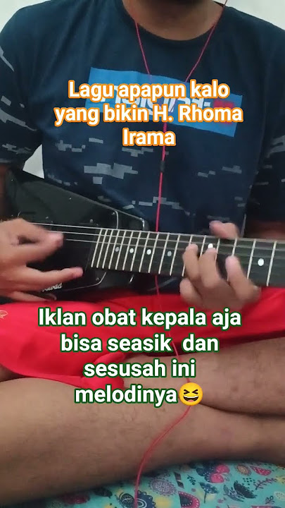 Detail 90% melodi iklan obat kepala Boska Rhoma Irama