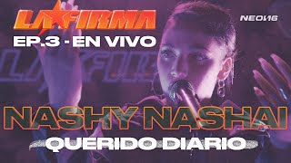 Querido Diario – LA FIRMA, Nashy Nashai  (Live Performance as seen on Netflix’s LA FIRMA)