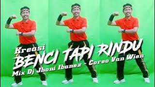 Kreasi Benci Tapi Rindu | Dj Jhoni Ibanez | Coreo Van Wien - STI Bali